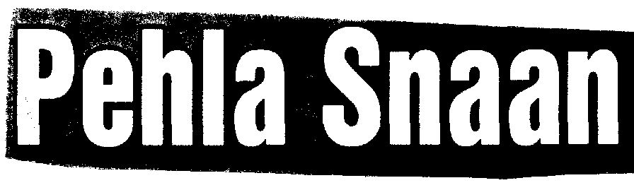 Pehla Snaan With Label Device mark 1453562 Trademark