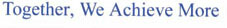 Together, We Achieve More Device mark 1836747 Trademark