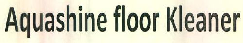 Aquashine Floor Kleaner Device mark 2763719 Trademark