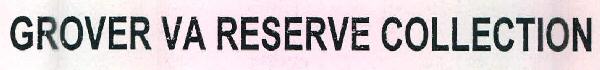 Grover Va Reserve Collection Device mark 2787457 Trademark