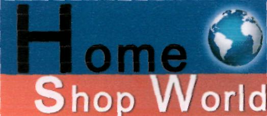 Home Shop World (label) Device mark 2249509 Trademark