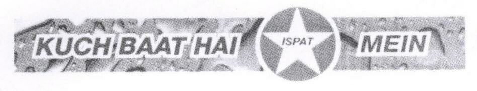 Kuch Baat Hai Ispat Mein (label) Device mark 1772164 Trademark