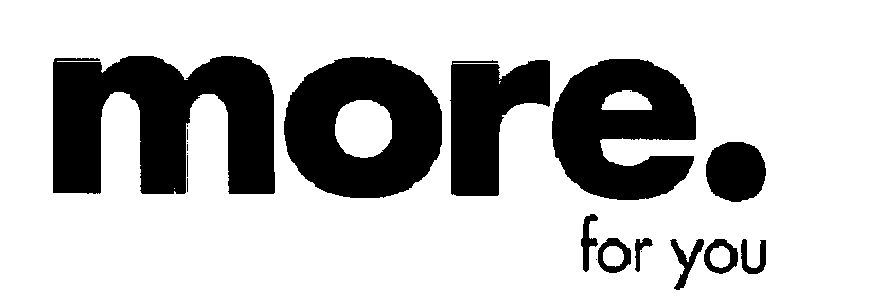 More. For You (heavy Character) Device mark 1542816 Trademark