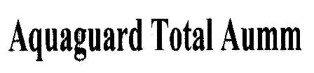 Aquaguard Total Aumm Device mark 1809563 Trademark