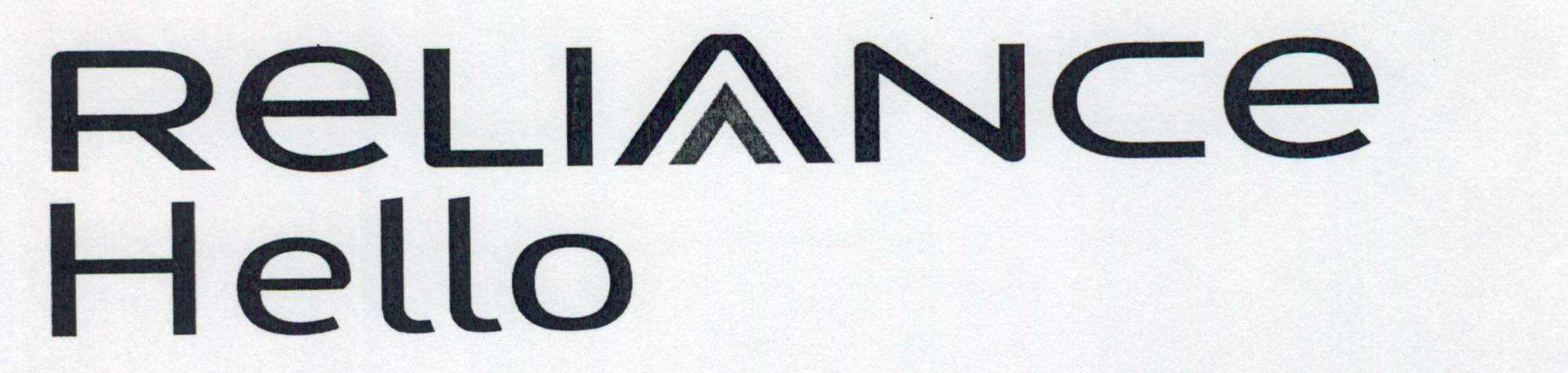 Reliance Hello (special Forms Of Writing ) Device mark 1459723 Trademark