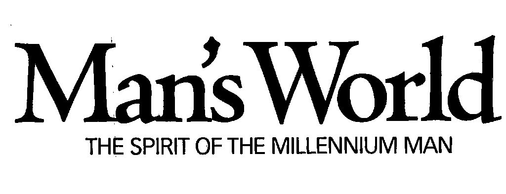 Man's World (the Spirit Of The Millennium Man) Device mark 1391786 Trademark