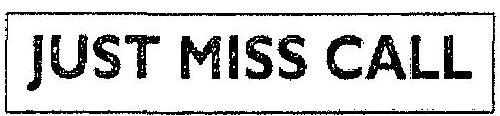 Just Miss Calll Device mark 2336951 Trademark