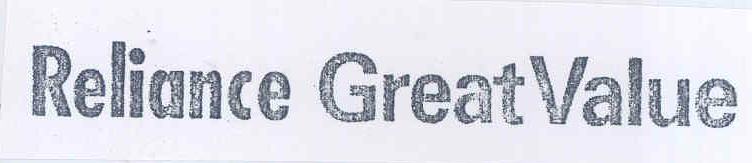 Reliance Great Value(label) Device mark 1423827 Trademark
