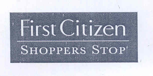 First Citizen Shoppers Stop (label) Device mark 1676620 Trademark
