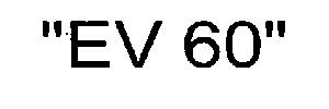 "ev 60" Device mark 1746681 Trademark