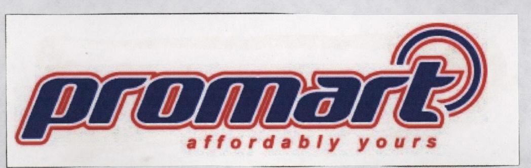 Promart Affordably Yours (letter Written In Special Form) Device mark 1468536 Trademark