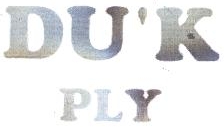 Du"k, Ply Device mark 1789830 Trademark