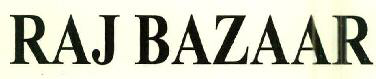 Raj Bazaar Device mark 2526807 Trademark