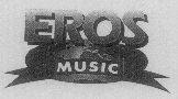 Eros Music (label) Device mark 1505658 Trademark