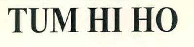 Tum Hi Ho Device mark 2721366 Trademark