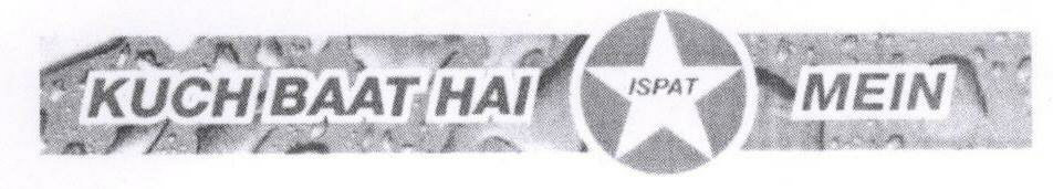 Kuch Baat Hai Ispat Mein (label) Device mark 1772162 Trademark