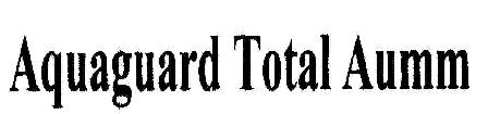 Aquaguard Total Aumm Device mark 1809562 Trademark