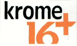 Krome 16+ (label) Device mark 2531611 Trademark