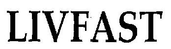 Livfast (word Mark) Device mark 2685999 Trademark