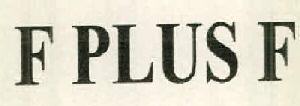 F Plus F Device mark 2532261 Trademark