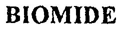 Biomide Device mark 563219 Trademark