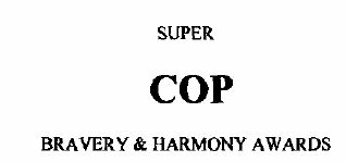 Super Cop Device mark 1534615 Trademark