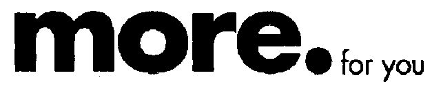 More. For You (heavy Character) Device mark 1542815 Trademark