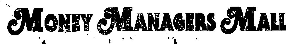 Money Managers Mall (special Froms Of Writing) Device mark 1459247 Trademark