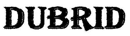 Dubrid Device mark 1995691 Trademark