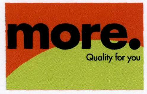 More. Quality For You. (logo) Device mark 1639624 Trademark