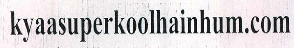 Kyaasuperkoolhainhum.com Device mark 2359205 Trademark