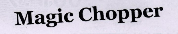 Magic Chopper Device mark 1770014 Trademark
