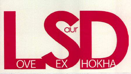 Love Sex Aur Dhokha Device mark 2357629 Trademark