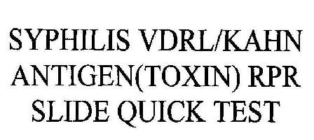 Syphilis Vdrl/kahn Antigen(toxin) Rpr Slide Quick Test Device mark 2018778 Trademark