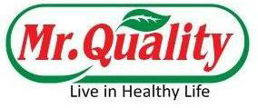 Mr. Quality Logo With A Tagline "live In Healthy Life" Device mark 2582316 Trademark