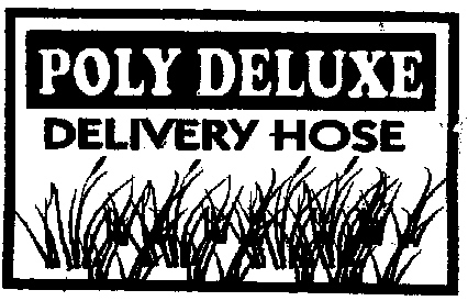 Poly Deluxe Delivery Hose (device) Device mark 2159034 Trademark
