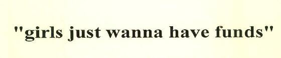 "girls Just Wanna Have Funds" Device mark 2902824 Trademark