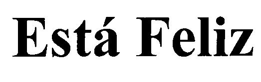 Esta Feliz Device mark 2053764 Trademark