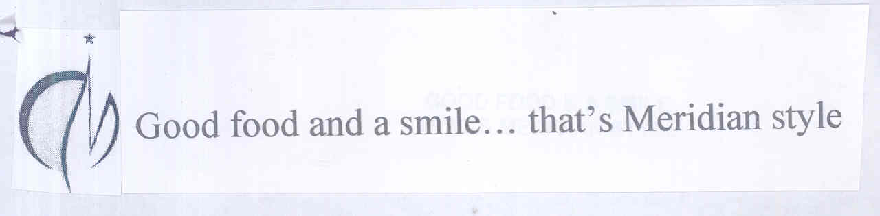 Good Food And A Smile.. That Meridian Style (label) Device mark 1740818 Trademark