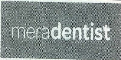 Meradentist Device mark 2491858 Trademark