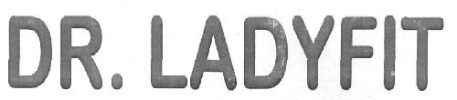 Dr. Ladyfit Device mark 2657640 Trademark