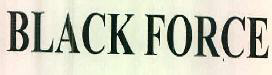 Black Force Device mark 2505576 Trademark