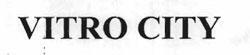 Vitro City Device mark 1269453 Trademark