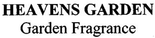 Heavens Garden Fragrance Device mark 2005302 Trademark
