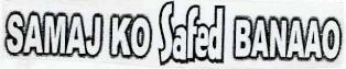 Samaj Ko Safed Banaao Device mark 1967872 Trademark