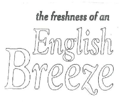 The Freshness Of English Breeze Device mark 1390821 Trademark