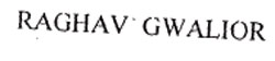 Raghav Gwalior Device mark 980623 Trademark