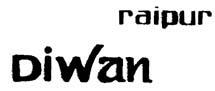 Raipur Diwan Device mark 931426 Trademark