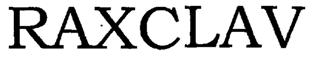 Raxclav Device mark 2070598 Trademark