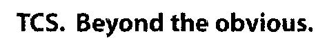 Tcs. Beyond The Obvious (label) Device mark 890409 Trademark